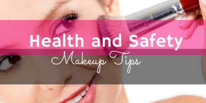 Health and Safety Makeup