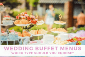 Wedding Buffet Menus: Everything You Need to Know